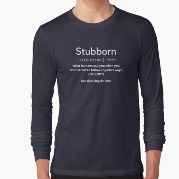 The true definition of stubborn Poster for Sale by amarieg