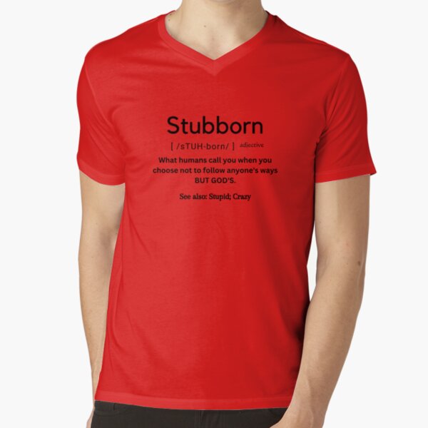 The true definition of stubborn Poster for Sale by amarieg