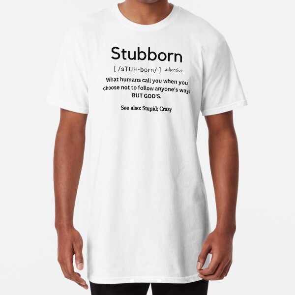 The true definition of stubborn Poster for Sale by amarieg