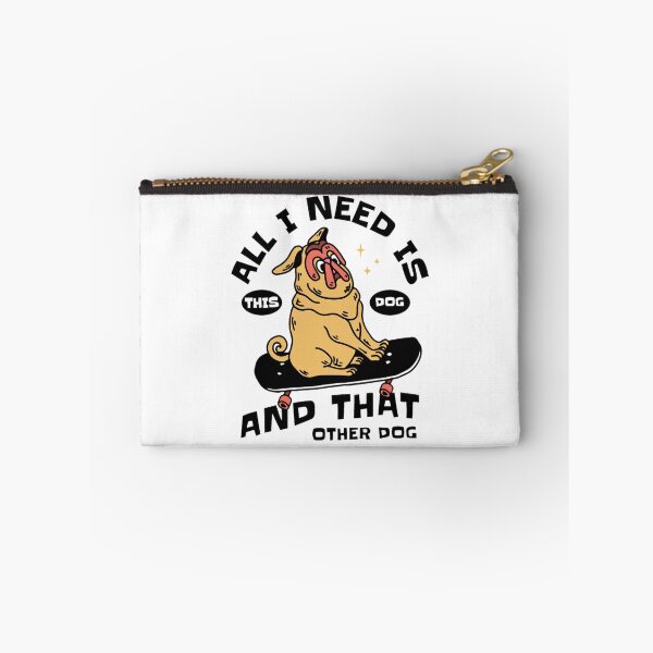 Item preview, all i need is this dog and that other dog designed and sold by PopPizzazz.