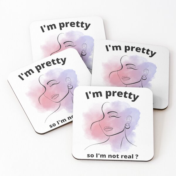 Item preview, I am pretty so I am not real ? designed and sold by Ball-and-Match.
