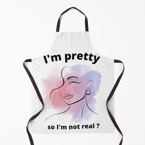 Item preview, I am pretty so I am not real ? designed and sold by Ball-and-Match.