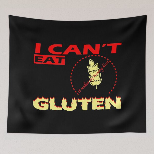 Item preview, I CAN'T EAT GLUTEN it make my tummy hurt designed and sold by CustomHive.