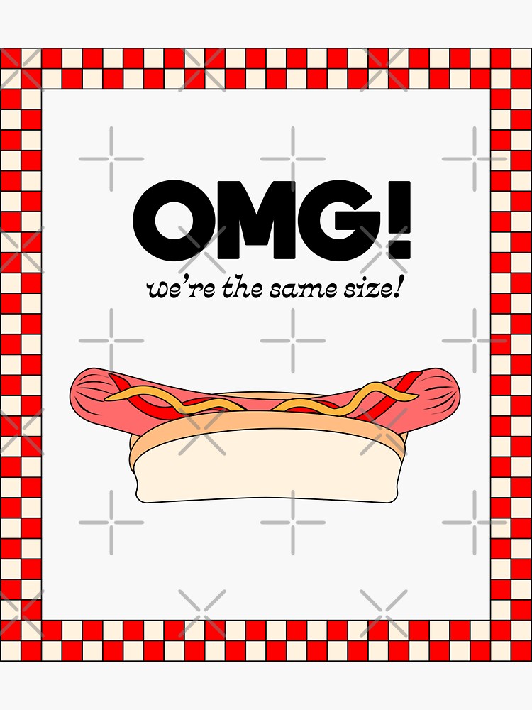 Thumbnail 3 of 3, Sticker, OMG! We're the same size! Fastfood Hot Dog Poster designed and sold by LizzyBasil.