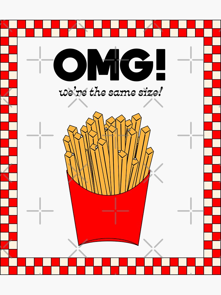 Thumbnail 3 of 3, Sticker, OMG! We're the same size! Fastfood French Fries Poster designed and sold by LizzyBasil.