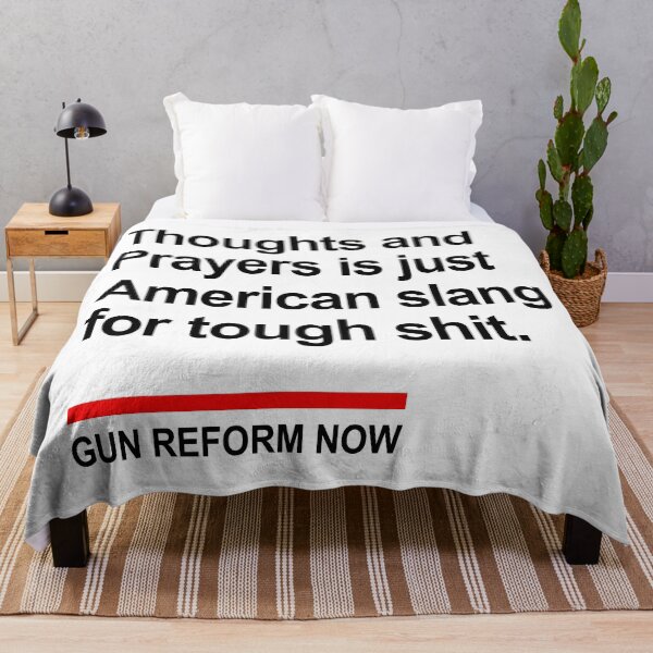 Item preview, Thoughts and Prayers is just American Slang for tough shit 2.0 designed and sold by Thelittlelord.
