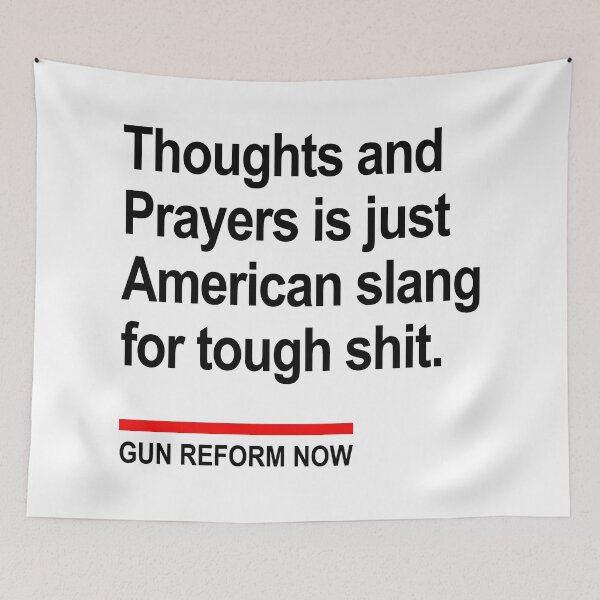 Artikelvorschau, Thoughts and Prayers ist nur amerikanischer Slang für „Tough Shit 2.0“. entworfen und verkauft von Thelittlelord.