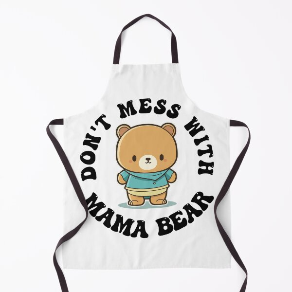 Item preview, Don't Mess With Mama Bear | Dont Mess With Mama Bear designed and sold by GraffiniTee .