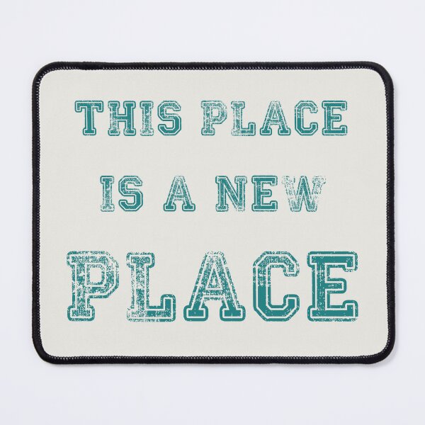 Item preview, Saying "this place is a new place" grunge used-look vintage font in green tone designed and sold by Time4Space.