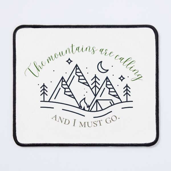 Item preview, The mountains are calling, and I must go designed and sold by M. L. Milligan.