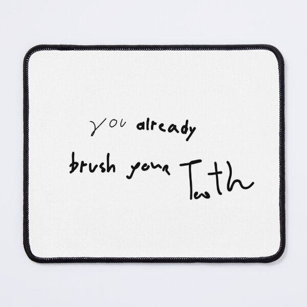 Item preview, you already brush your teeth sentence designed and sold by yolkdude.