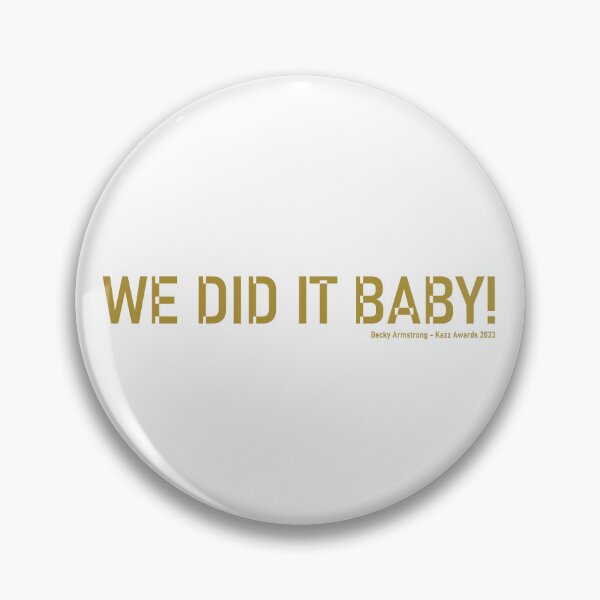 Item preview, We did it baby - Becky Armstrong 2023 designed and sold by CatiaCosta.