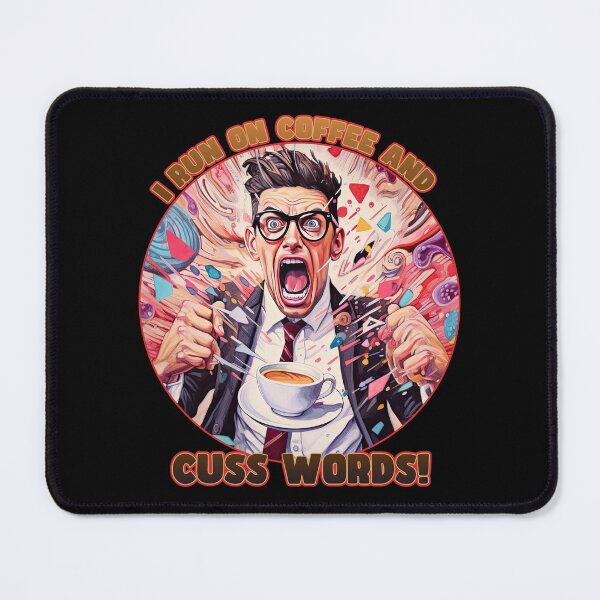 Item preview, I Run on Coffee and Cuss Words designed and sold by danielliamgill.