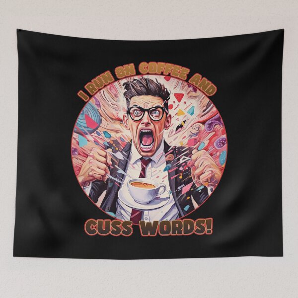 Item preview, I Run on Coffee and Cuss Words designed and sold by danielliamgill.