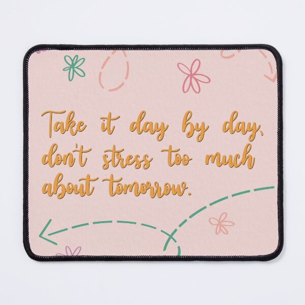 Item preview, Take It Day By Day designed and sold by Libby :).