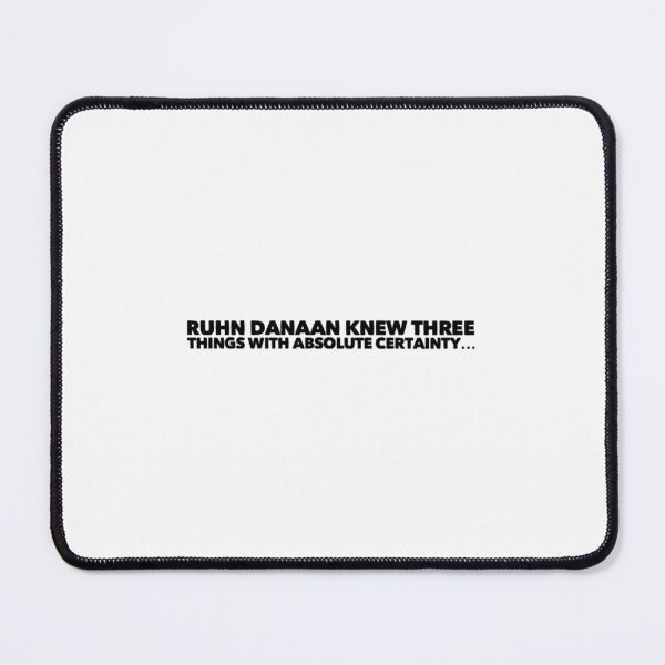 Item preview, Ruhn Danaan knew three things with absolute certainty designed and sold by FabledInk.