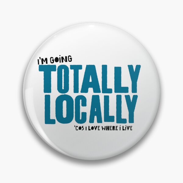 Item preview, I'm Going Totally Locally designed and sold by Totally Locally.