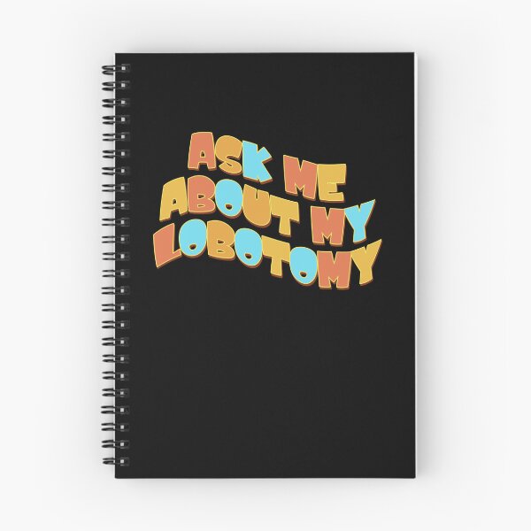 Item preview, Ask Me About My Lobotomy Retro Vintage Type Design designed and sold by danielliamgill.