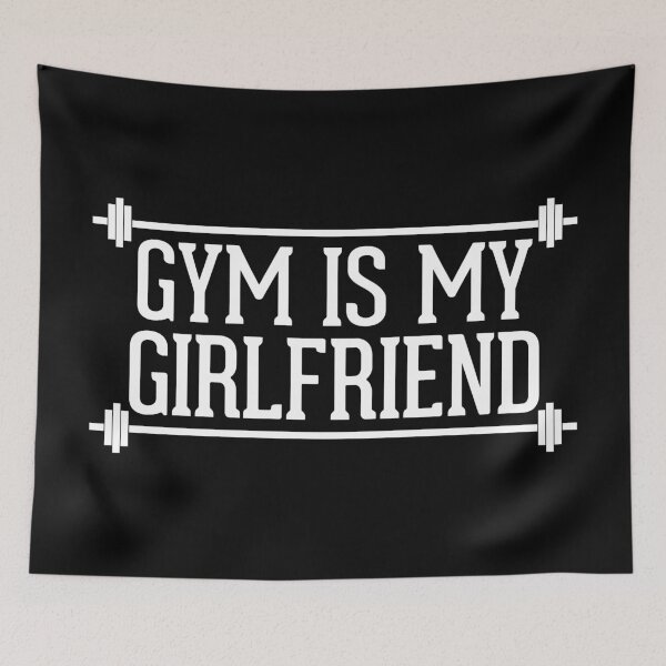Item preview, Gym Is My Girlfriend Quote designed and sold by quarantine81.