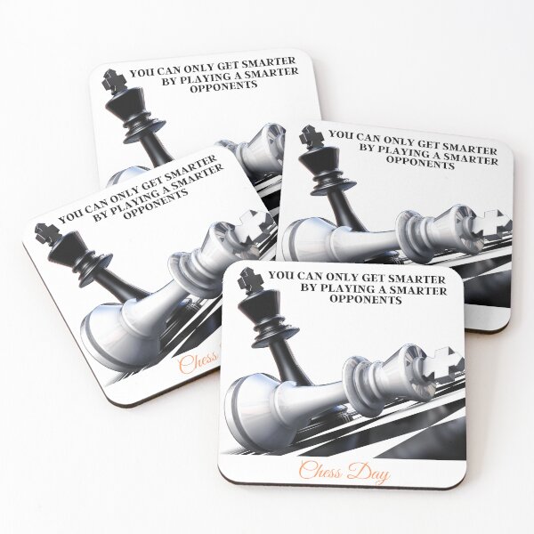 Item preview, Funny You Can Only Get Smarter by Playing a Smarter Opponents Gift For Chess Day  designed and sold by ArtSpace04.