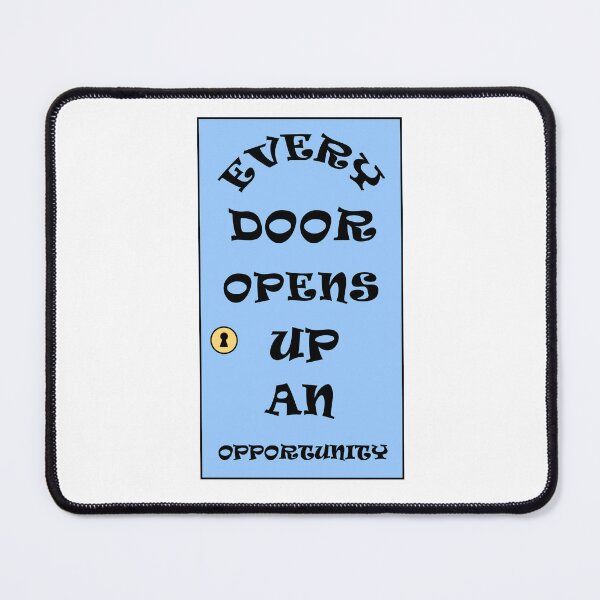 Item preview, Every Door Opens Up An Opportunity designed and sold by Deborah Camp.