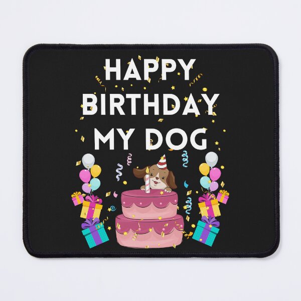 Item preview, Happy birthday my dog designed and sold by BrookProject.