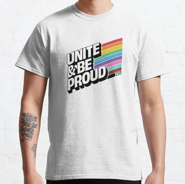 Unite And Be Proud 2023 Classic T-Shirt