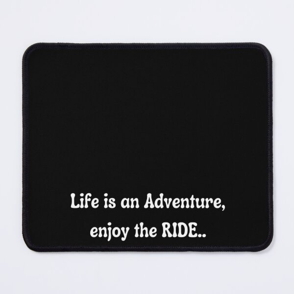 Item preview, Life is an adventure enjoy the ride.. designed and sold by MiRas7.