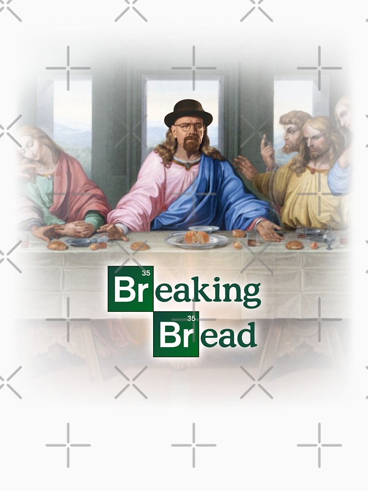 Breaking Bread Breaking Bad The Last Supper Essential T Shirt For Sale By Snazzyseagull