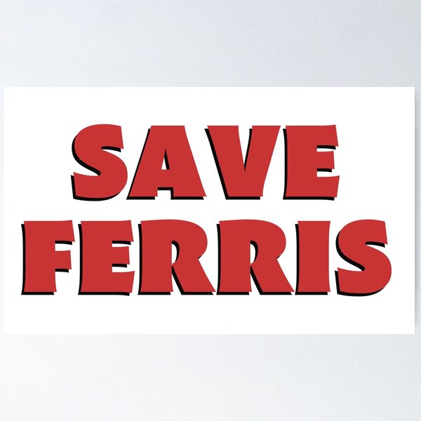 Artikel-Vorschau von Save Ferris, designt und verkauft von Film-T-Shirts.