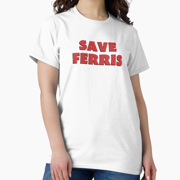 Artikel-Vorschau von Save Ferris, designt und verkauft von Film-T-Shirts.