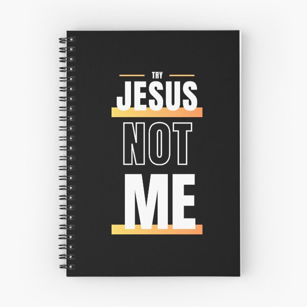 Item preview, Try Jesus Not Me  designed and sold by danielliamgill.
