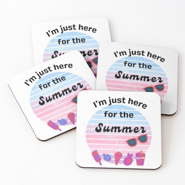Item preview, I'm Just Here for The Summer designed and sold by lindab142.