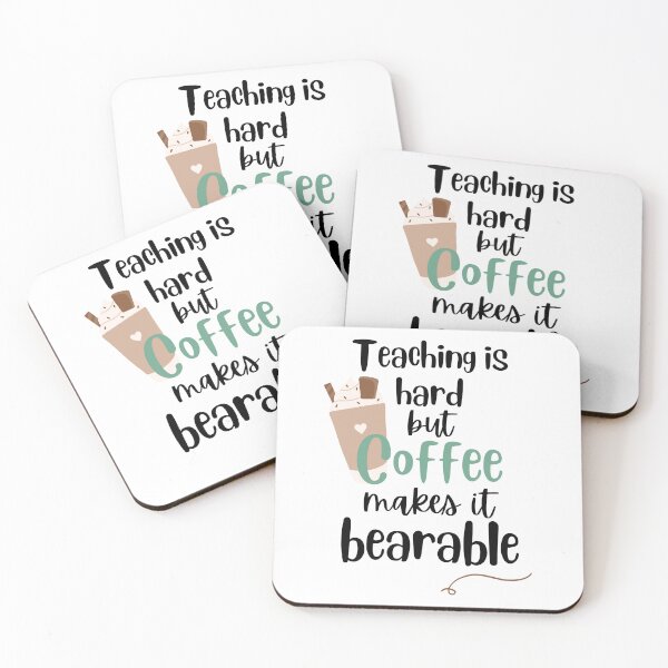 Item preview, Teaching is Hard but Coffee Makes it Bearable Design designed and sold by JAMTEESHOP.