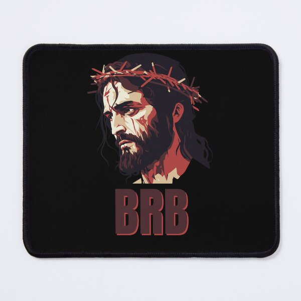 Item preview, BRB Jesus designed and sold by danielliamgill.