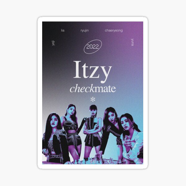 Itzy Checkmate Sticker for Sale by Juicyohyummy