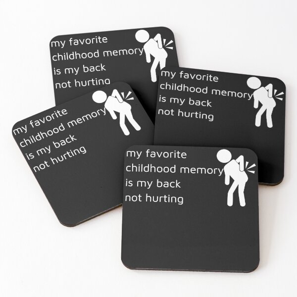 Item preview, My Favorite Childhood Memory Is My Back Not Hurting designed and sold by Vytrix.