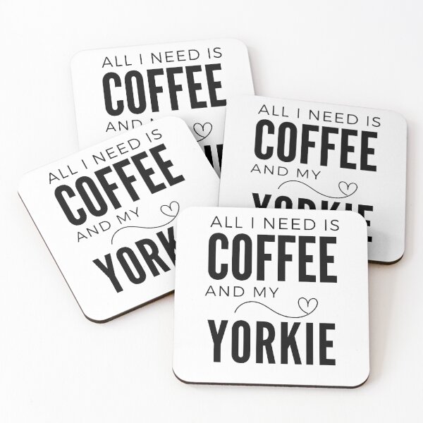 Item preview, All I Need Is Coffee And My Yorkie PET LOVER SMALL DOG COFFEE IS LIFE designed and sold by JadedVintage.