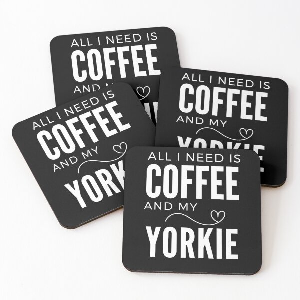 Item preview, All I Need Is Coffee And My Yorkie dark PET LOVER SMALL DOG COFFEE IS LIFE designed and sold by JadedVintage.