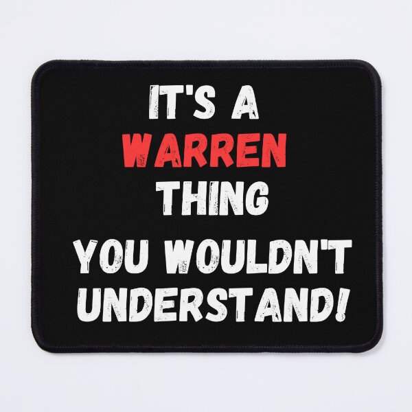 Item preview, it's a warren thing you wouldn't understand designed and sold by manandi1.