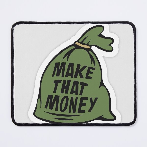 Item preview, Money-Making Madness: The Hilarious Sticker of 'Make That Money! designed and sold by peterdawood.