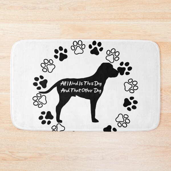 Item preview, All I Need Is This Dog And That Other Dog Designs designed and sold by Manilyn0907.