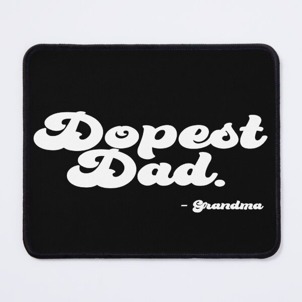 Item preview, Dopest Dad According to Grandma designed and sold by TheeDigitalDen.