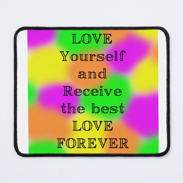 Item preview, Love Yourself and Receive the best Love Forever designed and sold by BlueBright39.