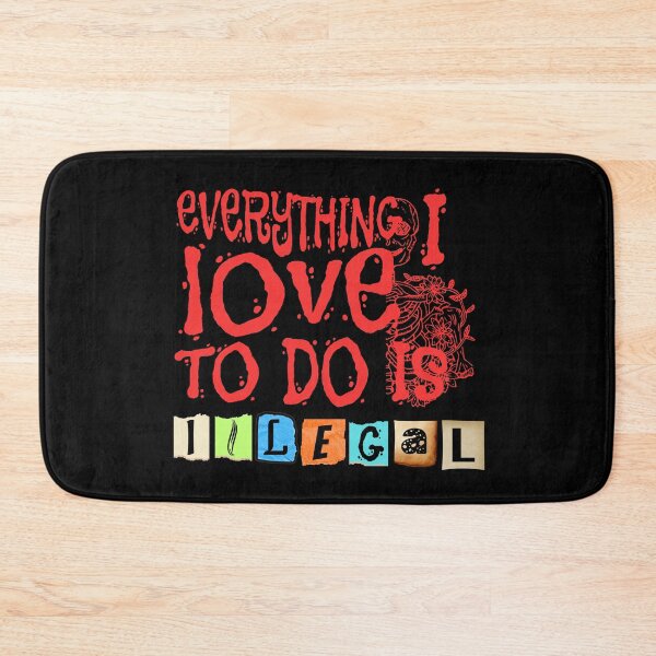 Item preview, Everything I Love To Do Is Illegal designed and sold by my-green-gecko.
