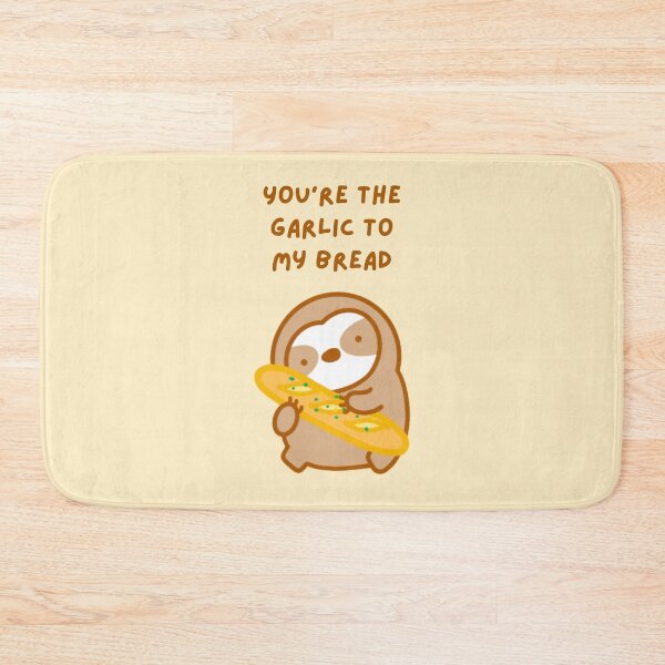 Item preview, You’re the Garlic to My Bread Sloth designed and sold by theslothinme.