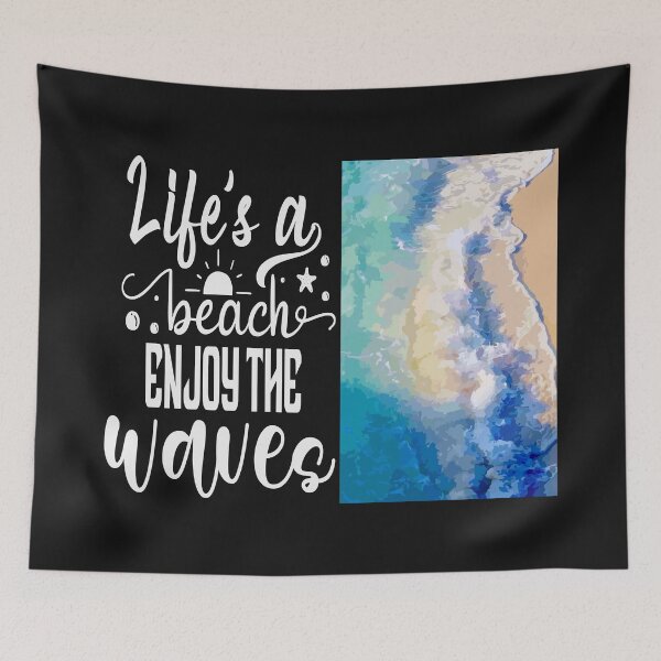 Artikelvorschau, Das Leben ist ein Strand. Genießen Sie die Wellen entworfen und verkauft von GL Digital Artwork .