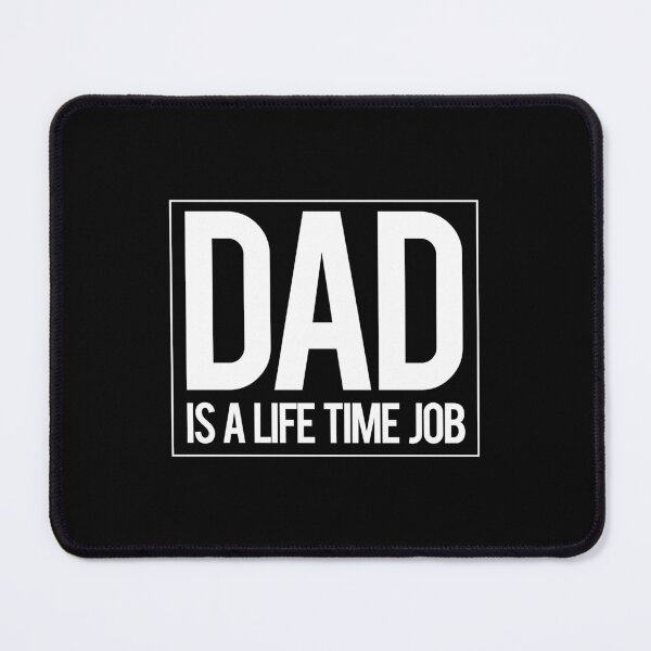 Item preview, Reminder Dad is a Life Time Job designed and sold by onicon.
