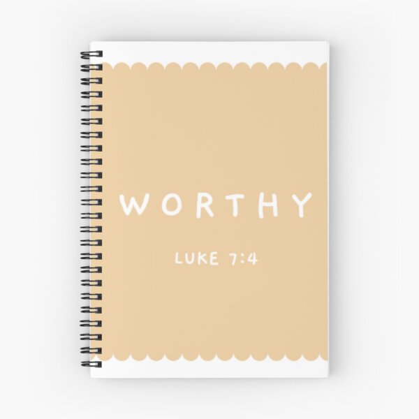 Item preview, Worthy. Luke 7:4 designed and sold by GMM Designs.