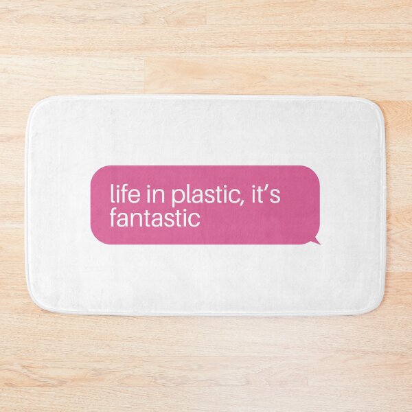 Item preview, life in plastic,it’s fantastic  designed and sold by Acreatess.